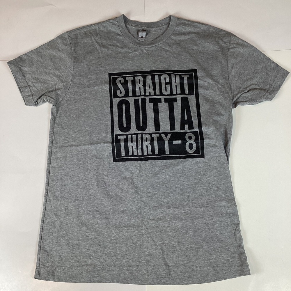 Straight Outta Thirty-8 Womens T Shirt Top Size Medium Short Sleeve Gray Comfort